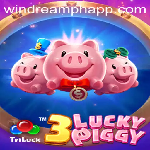 3LUCKYPIGGY: The Thrilling New Game Experience on WINDREAM.PH